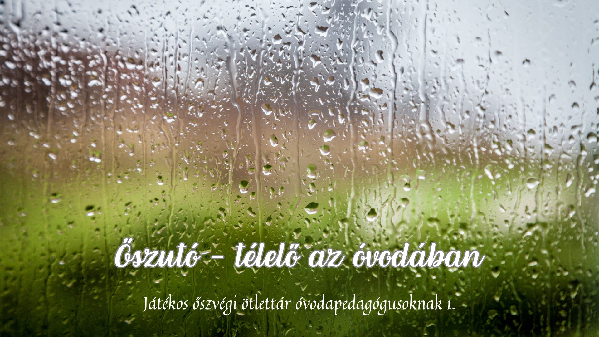Őszutó - télelő az óvodában - Játékos őszvégi ötlettár óvodapedagógusoknak 1.