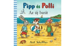 Pipp és Polli - Az új barát - Axel Scheffler - lapozó kpp066n
